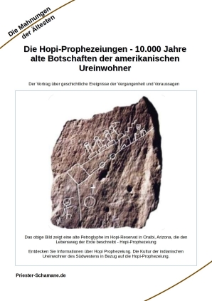 Die Hopi-Prophezeiungen - 10.000 Jahre alte Botschaften der amerikanischen Ureinwohner